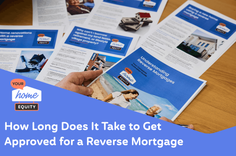 How Long Does It Take to Get Approved for a Reverse Mortgage in Australia Featured Blog Image