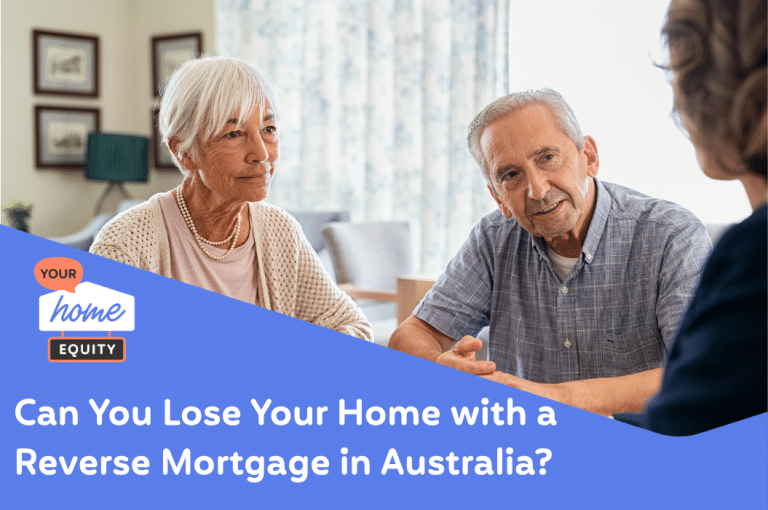 Can You Lose Your Home with a Reverse Mortgage in Australia?
